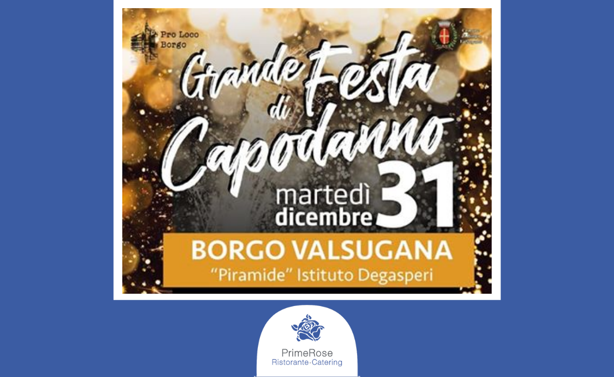 Gran Festa Di Capodanno - Borgo Valsugana - Ristorante Primerose